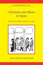 Book cover of Christians and Moors in Spain. Vol 3: Arab sources by Charles Melville