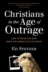 Book cover of Christians in the Age of Outrage by Unknown