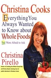 Book cover of Christina Cooks by Christina Pirello
