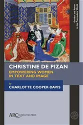 Book cover of Christine de Pizan, Empowering Women in Text and Image by Charlotte Cooper-Davis