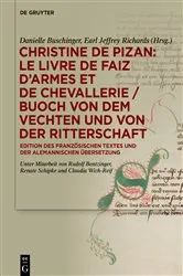 Book cover of Christine de Pizan: Le livre de faiz d’armes et de chevallerie / Buoch von dem vechten und von der ritterschaft by Danielle Buschinger