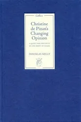 Book cover of Christine de Pizan's Changing Opinion by Douglas Kelly