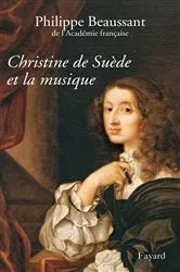 Book cover of Christine de Suède et la musique by Philippe Beaussant