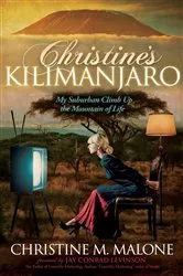 Book cover of Christine's Kilimanjaro by Christine M. Malone