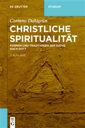 Book cover of Christliche Spiritualität (2nd ed.) by Corinna Dahlgrün