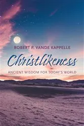 Book cover of Christlikeness by Robert P. Vande Kappelle