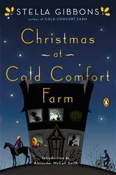 Book cover of Christmas at Cold Comfort Farm by Stella Gibbons