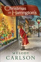 Book cover of Christmas at Harrington's by Melody Carlson
