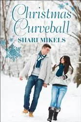 Book cover of Christmas Curveball by Shari Mikels