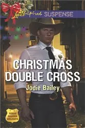 Book cover of Christmas Double Cross by Jodie Bailey