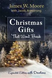 Book cover of Christmas Gifts That Won't Break [Large Print] by James W. Moore