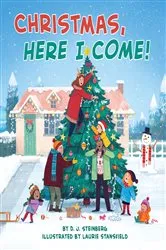 Book cover of Christmas, Here I Come! by D.J. Steinberg