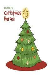 Book cover of Christmas Heroes by Cindy Fenton