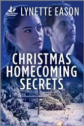 Book cover of Christmas Homecoming Secrets by Lynette Eason