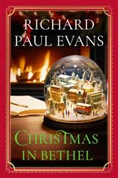 Book cover of Christmas in Bethel by Richard Paul Evans