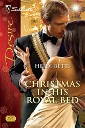 Book cover of Christmas in His Royal Bed by Heidi Betts
