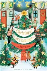 Book cover of Christmas Is Coming! An Advent Book by Chronicle Books