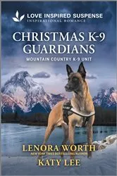 Book cover of Christmas K-9 Guardians by Lenora Worth