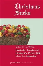 Book cover of Christmas Sucks by Joanne Kimes