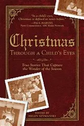 Book cover of Christmas Through a Child's Eyes by Helen Szymanski