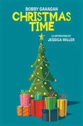 Book cover of Christmas Time by Bobby Gahagan