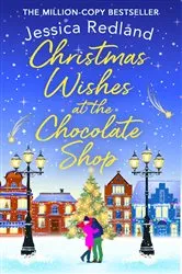 Book cover of Christmas Wishes at the Chocolate Shop by Jessica Redland