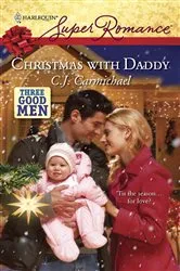 Book cover of Christmas with Daddy by C.J. Carmichael