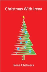 Book cover of Christmas with Irena by Irena Chalmers