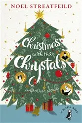 Book cover of Christmas with the Chrystals & Other Stories by Noel Streatfeild