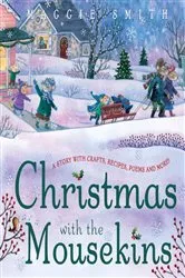 Book cover of Christmas with the Mousekins by Maggie Smith