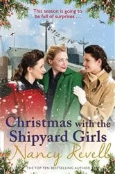 Book cover of Christmas with the Shipyard Girls by N/A