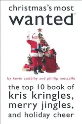 Book cover of Christmas's Most Wanted by Kevin Cuddihy