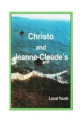 Book cover of Christo and Jeanne-Claudes local youth by Larry R Owens