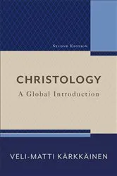 Book cover of Christology (2nd ed.) by Veli-Matti Kärkkäinen