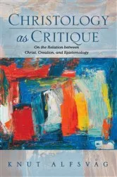 Book cover of Christology as Critique by Knut Alfsvag