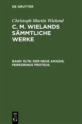 Book cover of Christoph Martin Wieland: C. M. Wielands Sämmtliche Werke. Band 15/16 by Christoph Martin Wieland