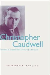 Book cover of Christopher Caudwell by Christopher Pawling
