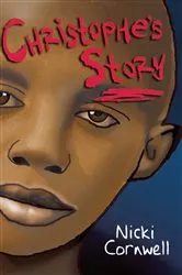 Book cover of Christophe's Story by Nicki Cornwell