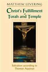 Book cover of Christ’s Fulfillment of Torah and Temple by Matthew Levering