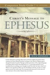 Book cover of Christ's Message to Ephesus Study Guide by Rick Renner