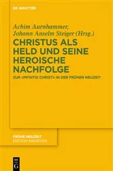 Book cover of Christus als Held und seine heroische Nachfolge by Achim Aurnhammer