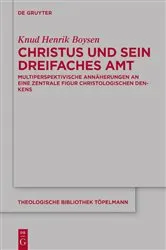 Book cover of Christus und sein dreifaches Amt by Knud Henrik Boysen