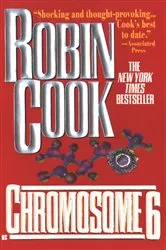 Book cover of Chromosome 6 by Robin Cook