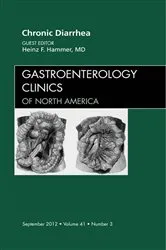 Book cover of Chronic Diarrhea, An Issue of Gastroenterology Clinics by Heinz F. Hammer MD