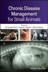 Book cover of Chronic Disease Management for Small Animals by W. Dunbar Gram