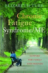 Book cover of Chronic Fatigue Syndrome/ME by Elizabeth Turp