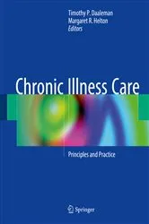 Book cover of Chronic Illness Care by Timothy P. Daaleman
