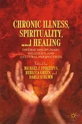 Book cover of Chronic Illness, Spirituality, and Healing by M. Stoltzfus