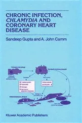 Book cover of Chronic Infection, Chlamydia and Coronary Heart Disease by S. Gupta
