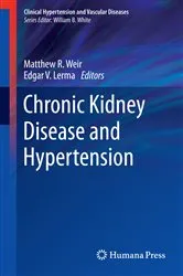 Book cover of Chronic Kidney Disease and Hypertension by Matthew R. Weir